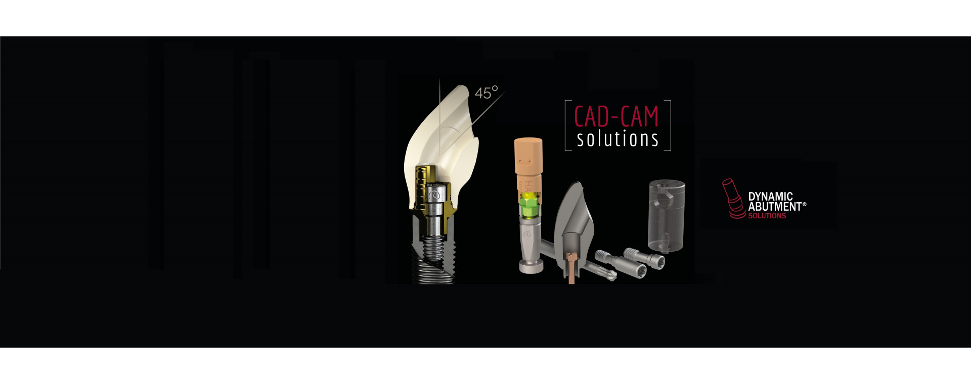 D A S  Dynamic Abutment Solutions